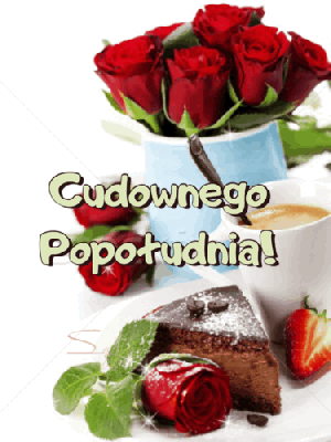 Cudownego popołudnia